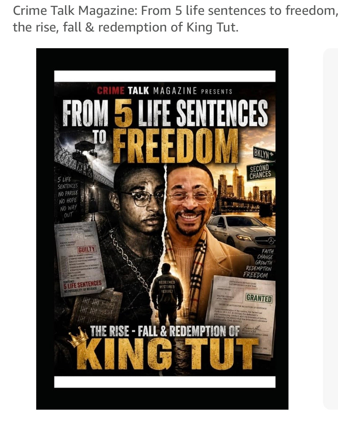 Crime Talk Magazine: From 5 Life sentences to Freedom, The rise, fall, & redemption of King Tut