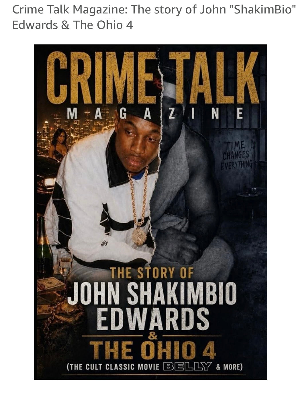 Crime Talk Magazine: The story of John "ShakimBio" Edwards & The Ohio 4